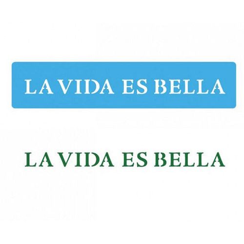 Stencil 4.5x24 La Vida es Bella