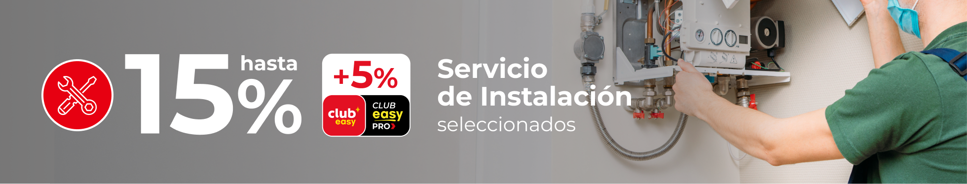 Hasta 15% en instalaciones | EASY